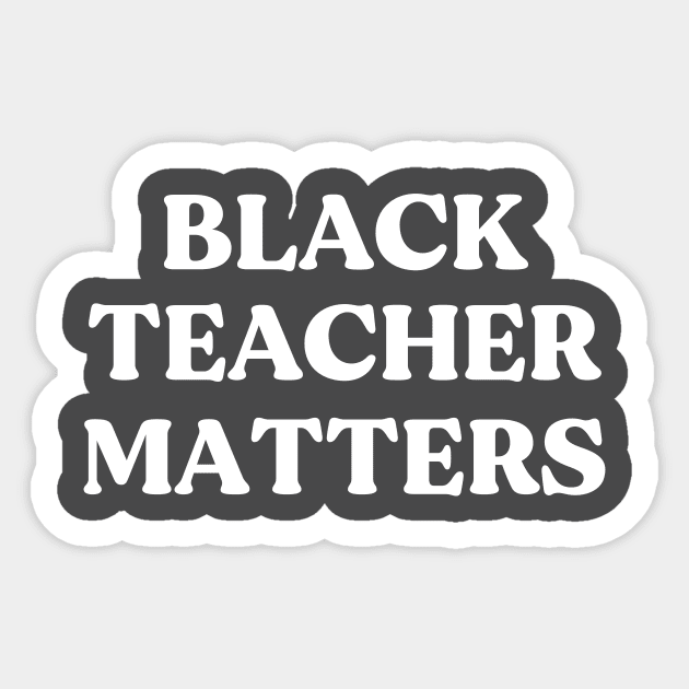 Black Teacher Matters Sticker by twentysevendstudio